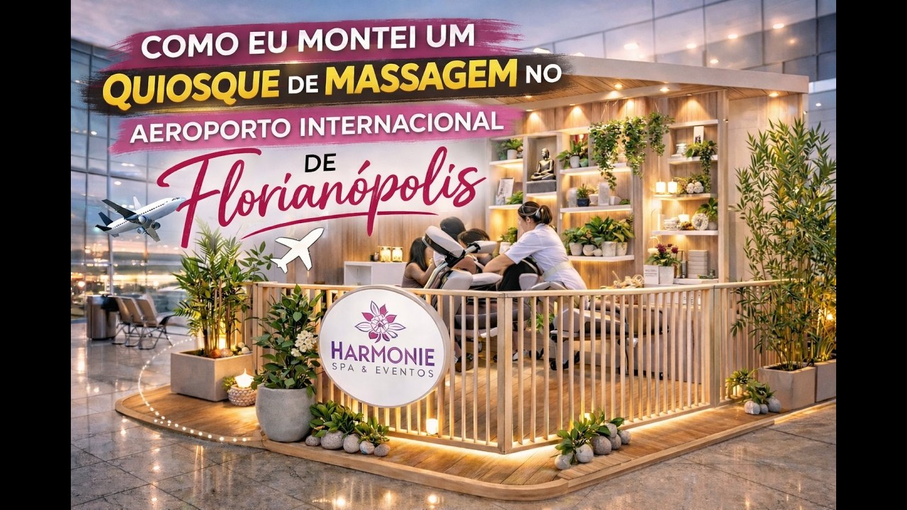 Como montei um quiosque de massagem no aeroporto