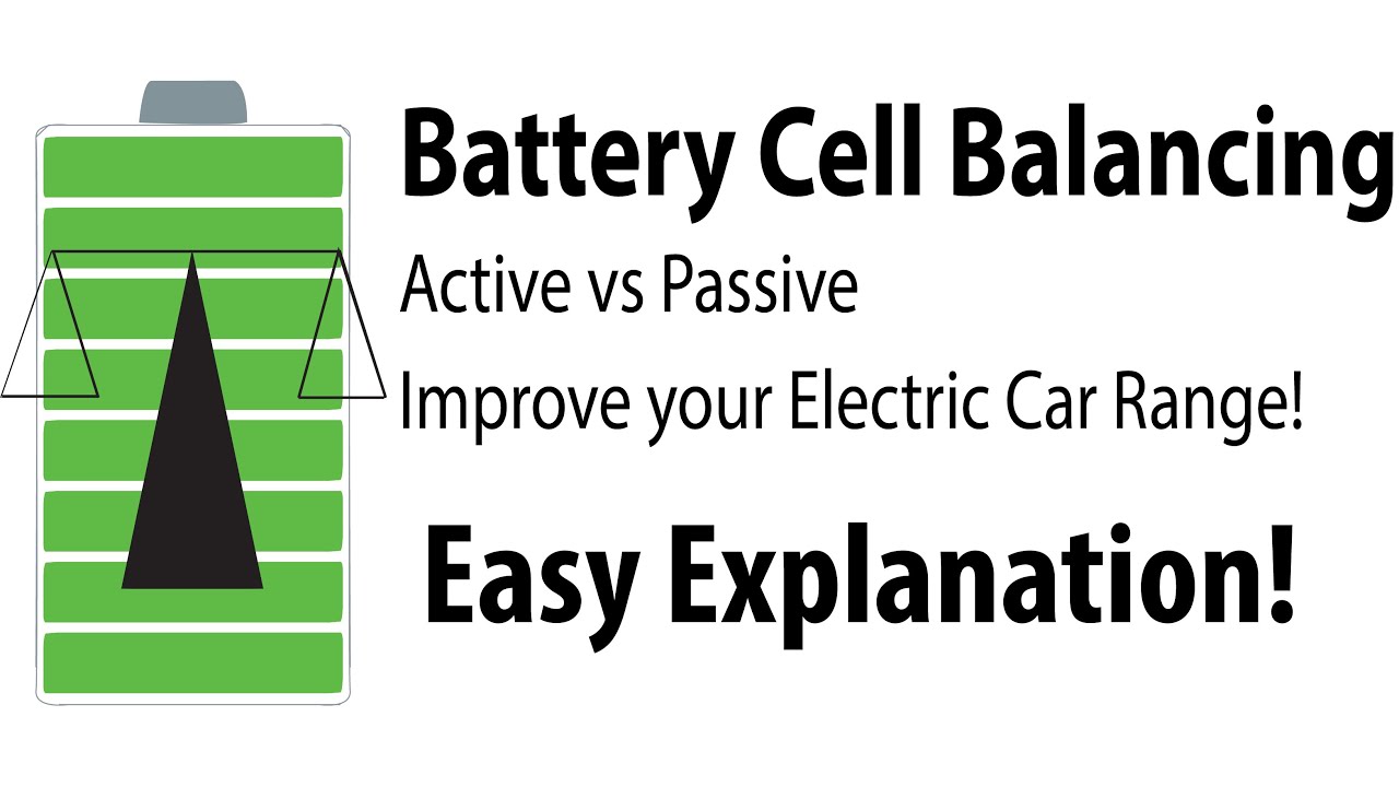 Battery Cell Balancing Explained (Active vs Passive) | Improve your Electric Car Range | Engineering