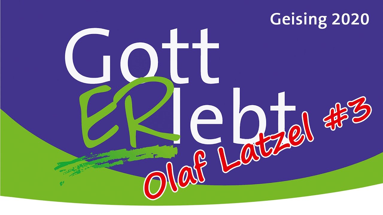 GottERlebt 2020 Geising #3 - Olaf Latzel: Eine ganze Stadt kehrt um - Jona 3,1-10