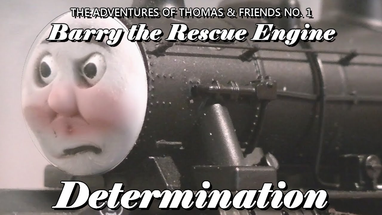 Barry the Rescue Engine Part 2: Determination