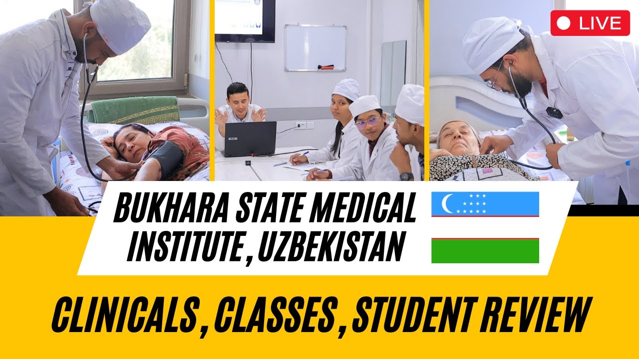 Bukhara State Medical Institute Uzbekistan - Patient Interaction, Classes, Indian Student Review
