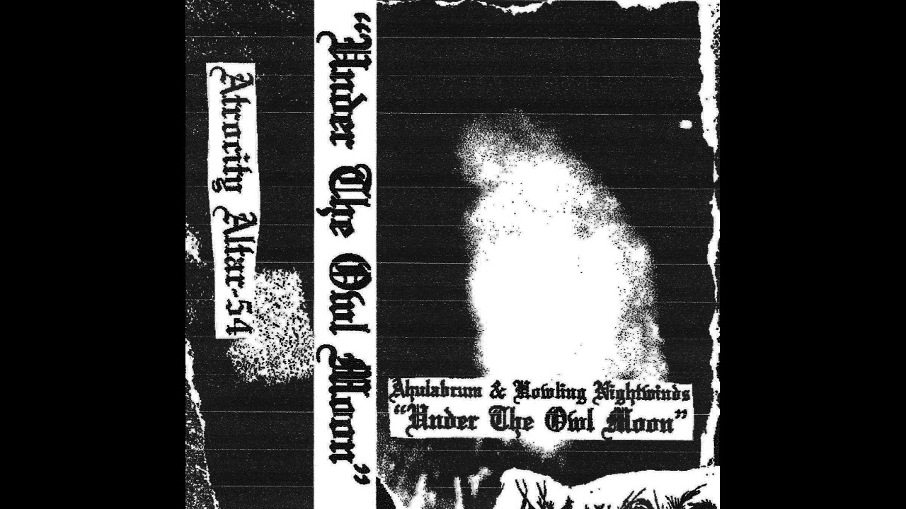 Ahulabrum / Howling Nightwinds (US / Australia) - Under the Owl Moon (Split 2021)