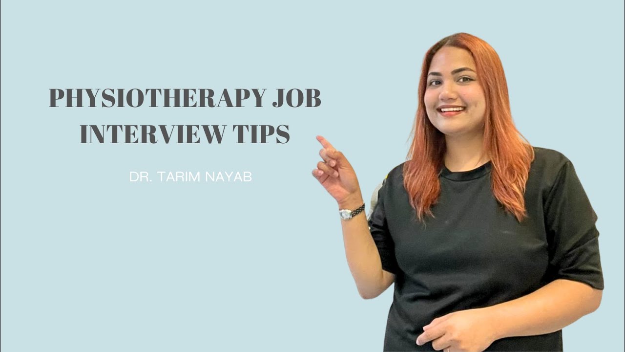 Physiotherapy Job Interview Tips!