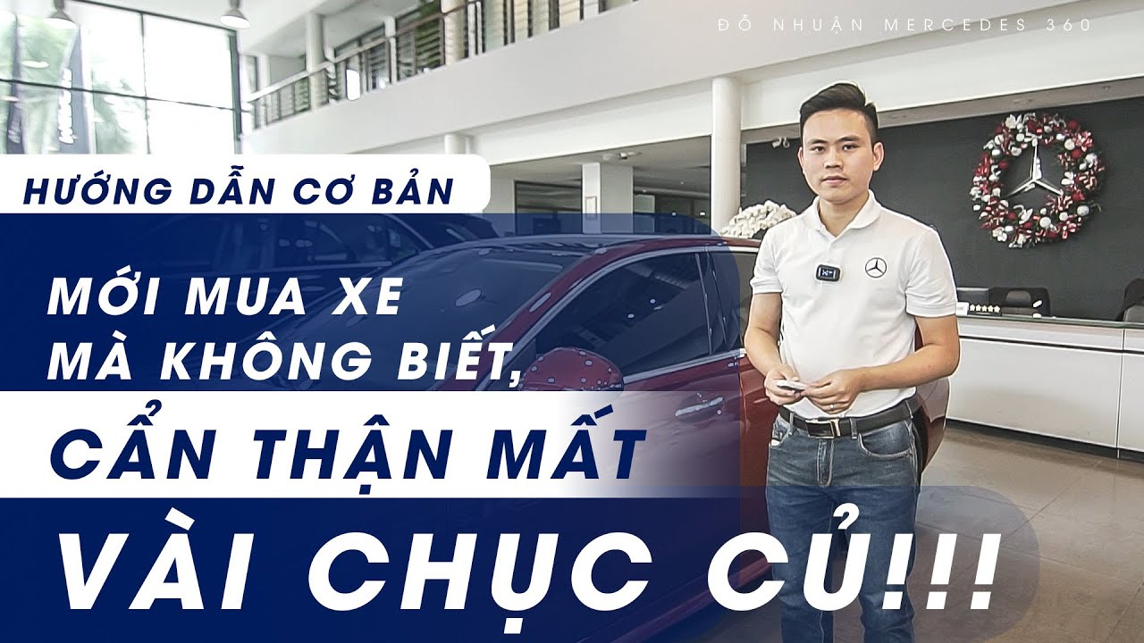 Hướng Dẫn Sử Dụng Xe Mercedes. Mới Mua Xe Mà Không Biết Cẩn Thận Chết Tiền.