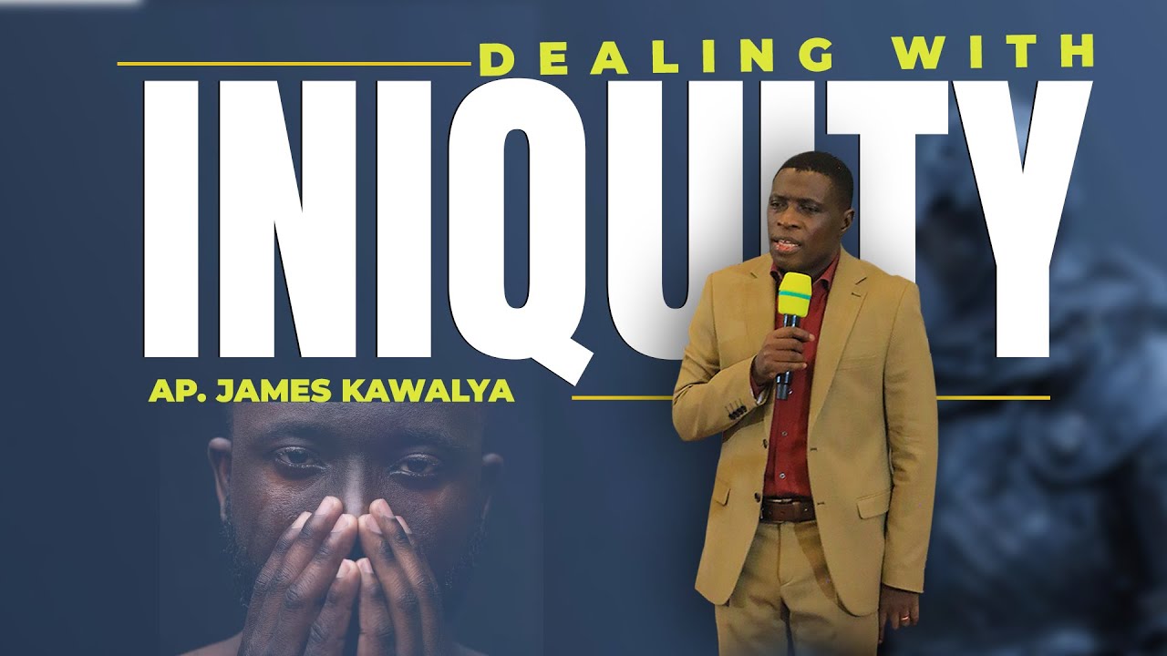 Dealing with Iniquity || PRAYER WATCH| AP. JAMES KAWALYA