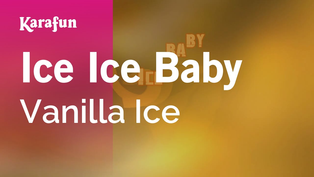 Ice Ice Baby - Vanilla Ice | Karaoke Version | KaraFun