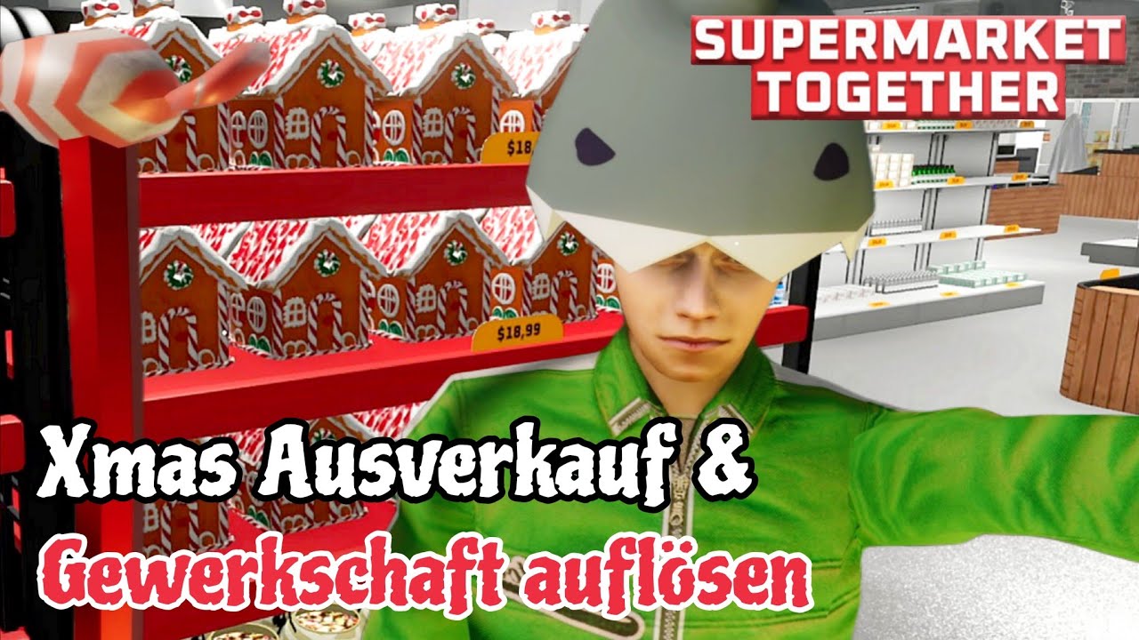Xmas Ausverkauf & Gewerkschaft auflösen- Supermarket Together Gameplay Koop [deutsch]