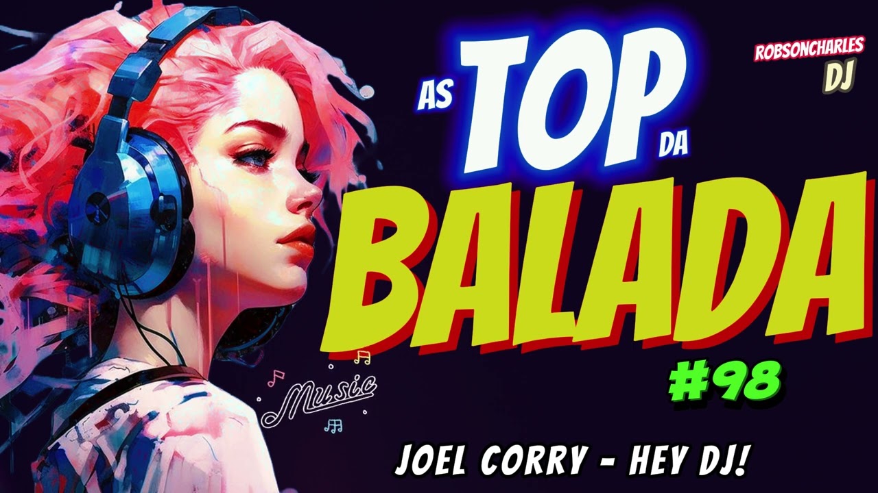 AS TOP DA BALADA #98- outubro2023   #dancemusic  #music2023