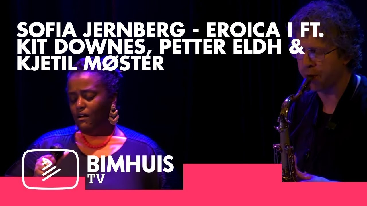 HOLLAND FESTIVAL & BIMHUIS TV Present: SOFIA JERNBERG – EROICA