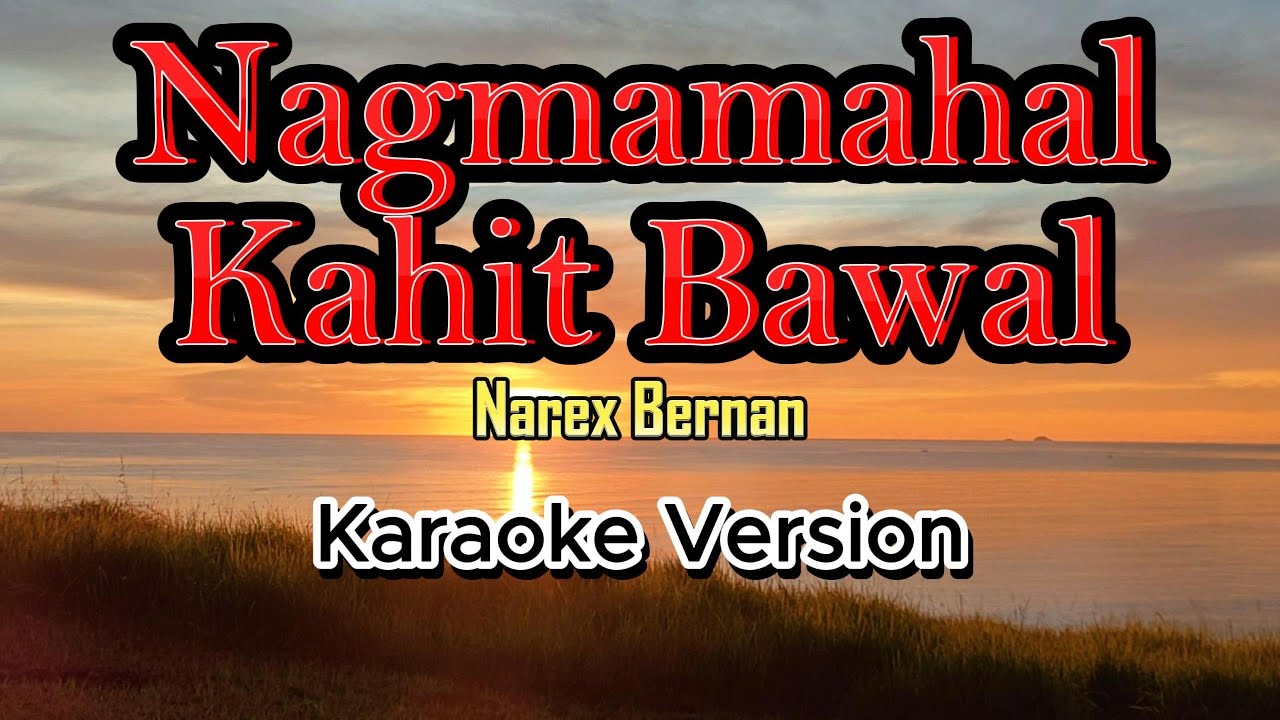 Nagmamahal Kahit Bawal - karaoke
