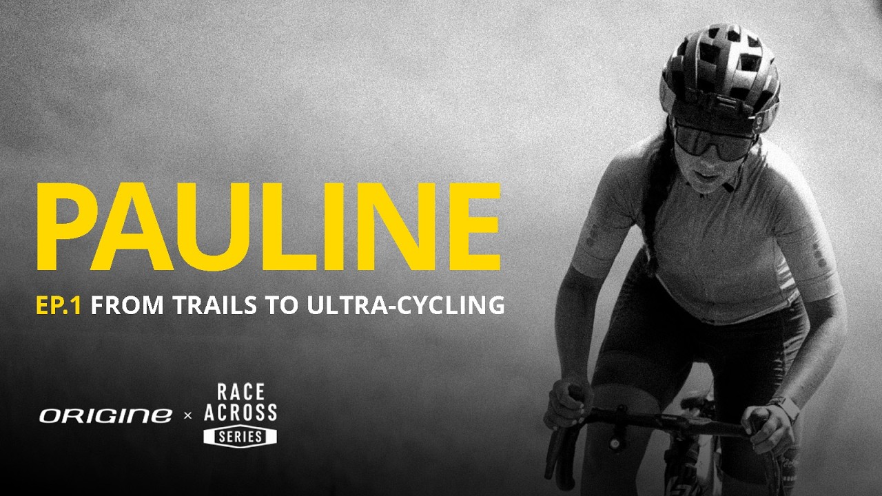From Trails to Ultra-Cycling | PAULINE — Episode 1
