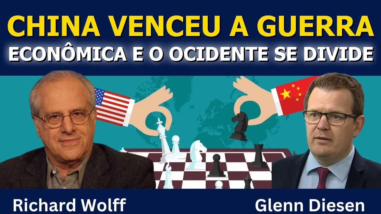 Richard Wolff: China Vence a Guerra Econômica e o Ocidente se Fragmenta