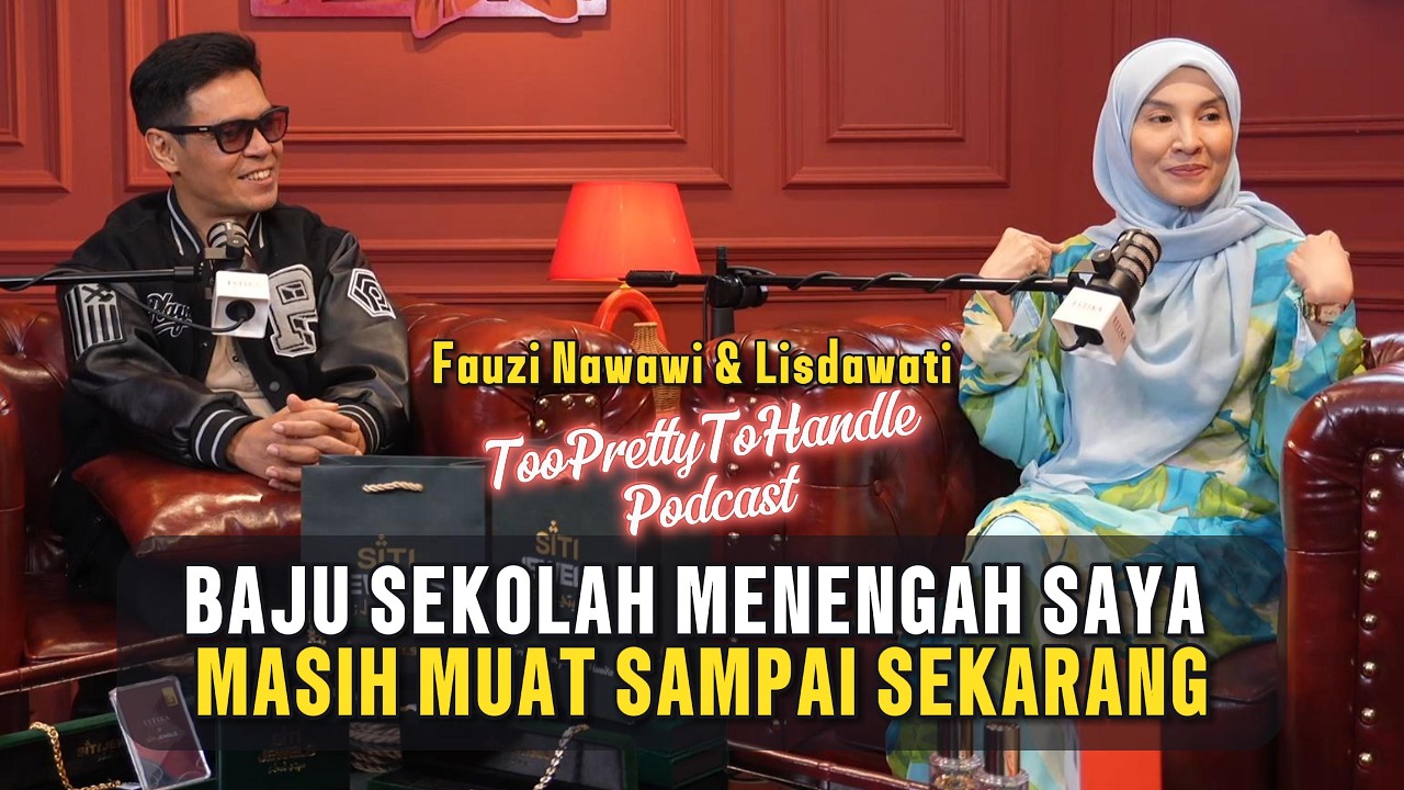 Too Pretty To Handle Podcast : EP 18 (PART 3) : BAJU SEKOLAH SAYA MASIH MUAT SAMPAI SEKARANG.