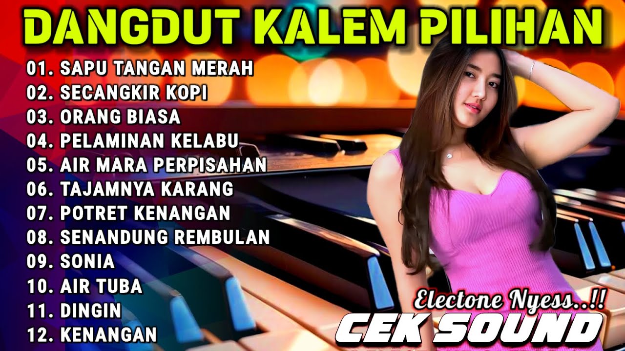 KOLEKSI LAGU LAWAS ORANG BIASA - KUMPULAN LAGU DANGDUT ORGEN TUNGGAL PALING ENAK