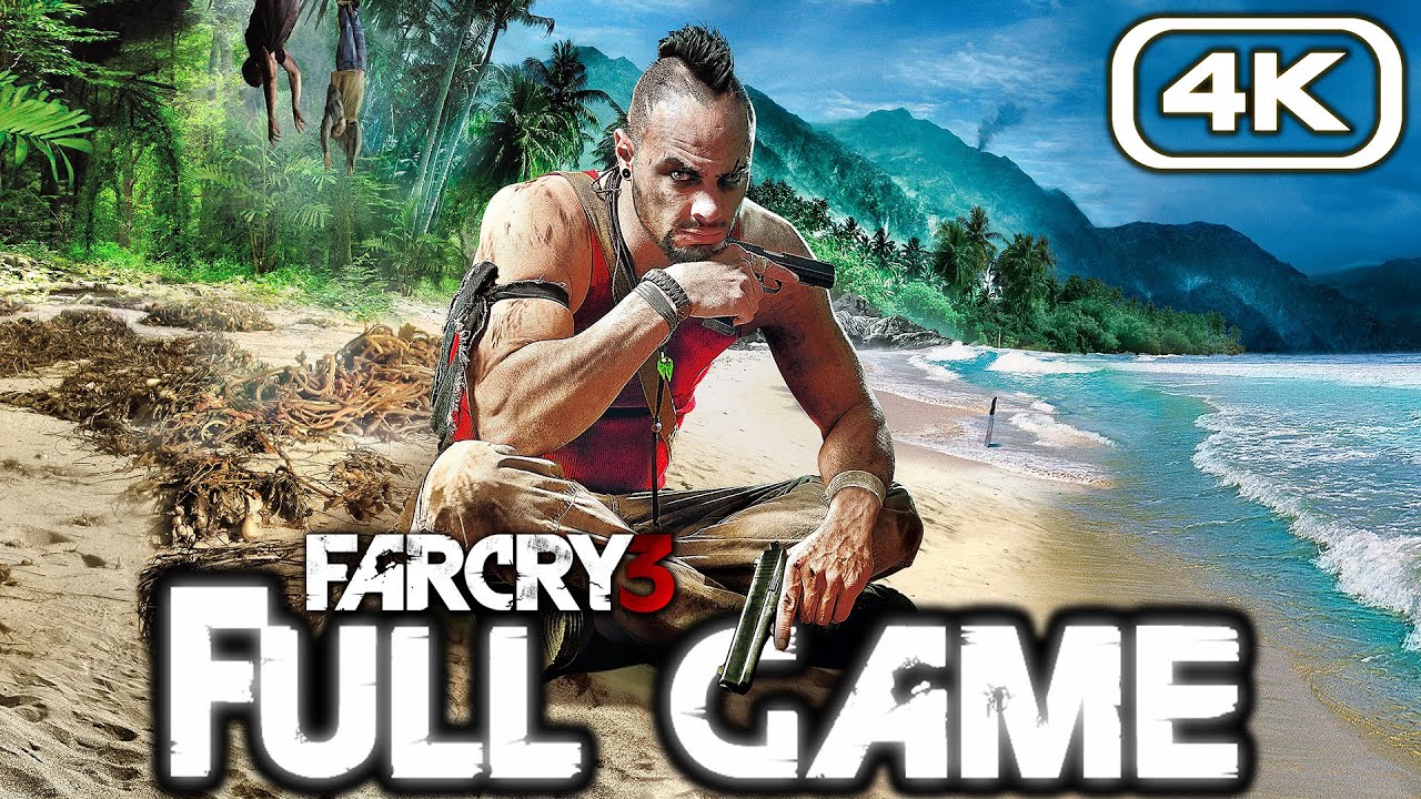 FAR CRY 3 Gameplay Walkthrough FULL GAME (4K 60FPS) No Commentary