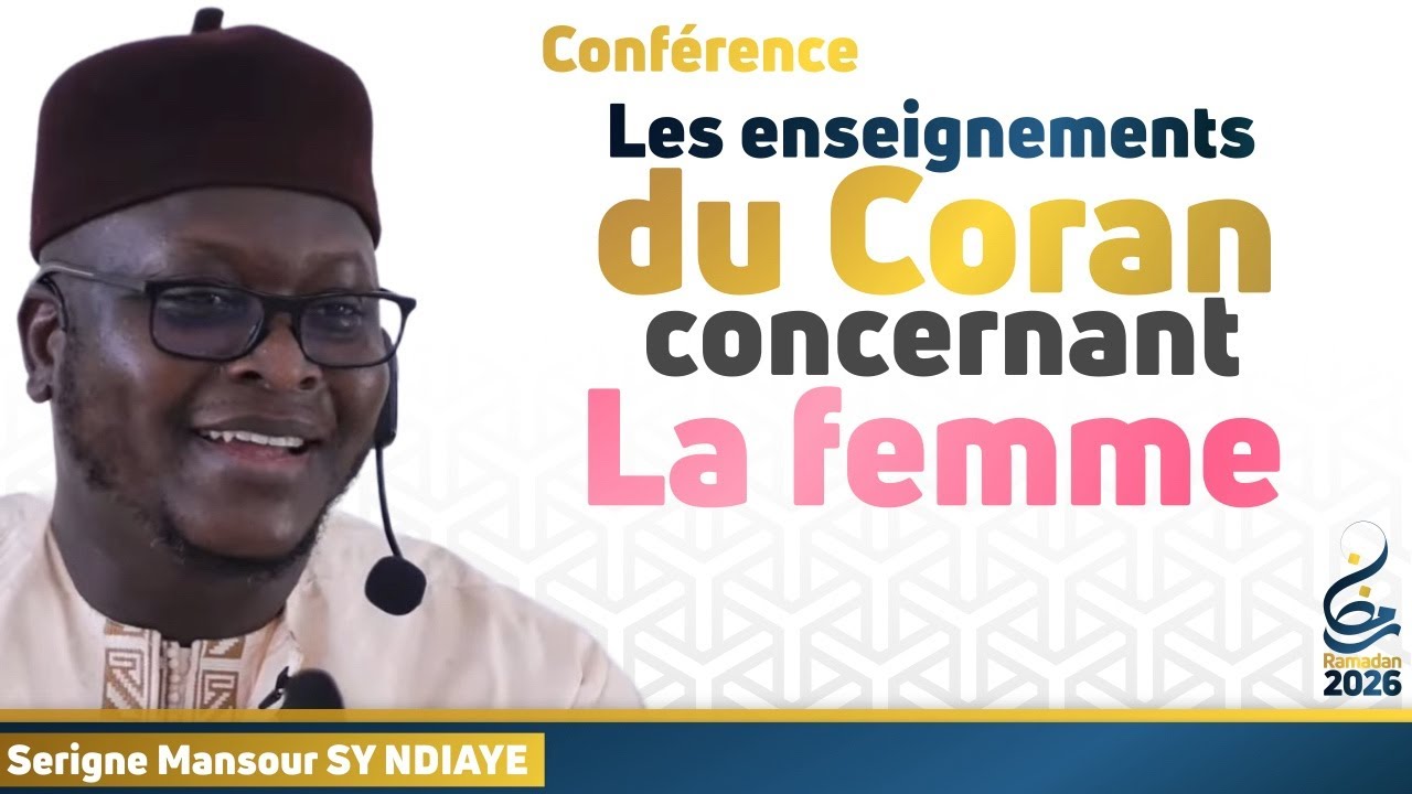 Les enseignements du Coran concernant la femme || Serigne Mansour SY NDIAYE
