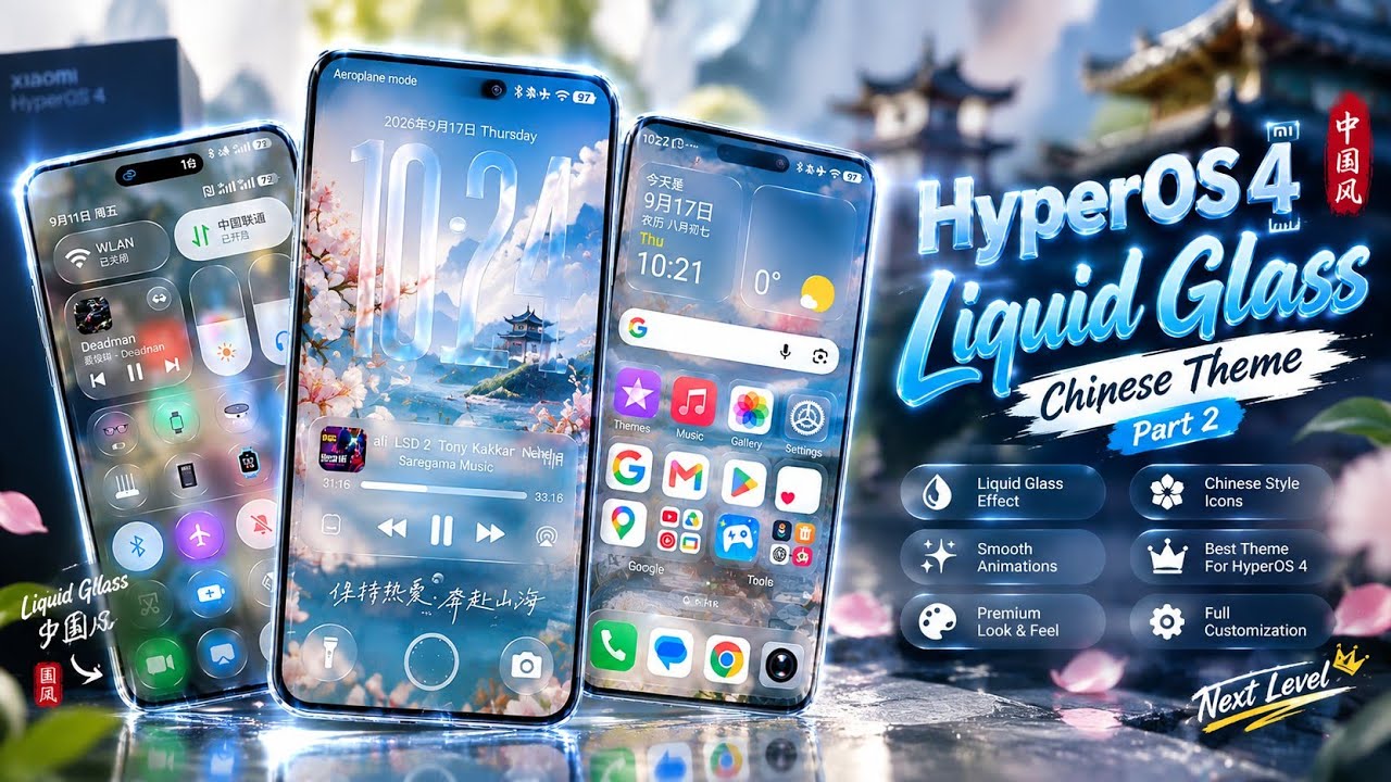 HyperOS 4 Liquid Glass Chinese Theme 🔥 | 50+ NEW Features & Changes | Part 2