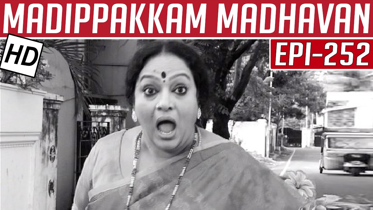 Madippakkam Madhavan | Epi 252 | 02/01/2015 | Kalaignar TV