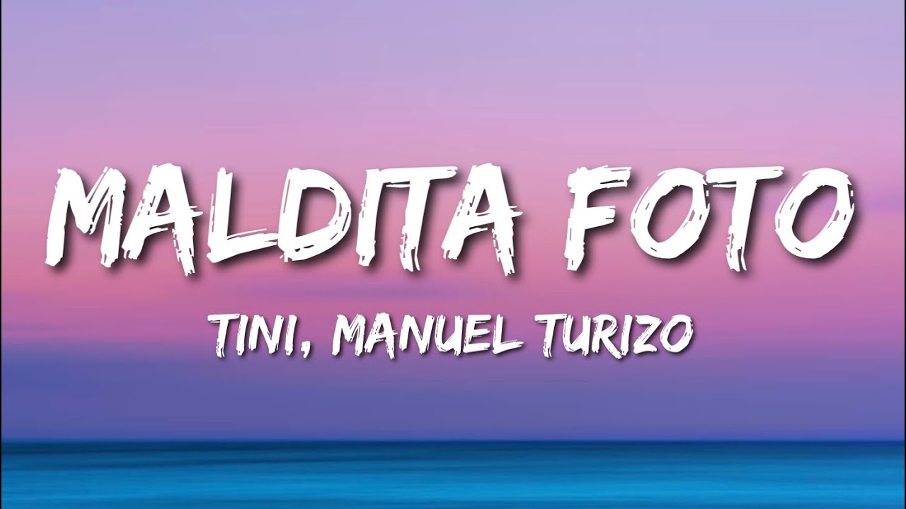 TINI & Manuel Turizo - Maldita Foto (Letra/Lyrics)