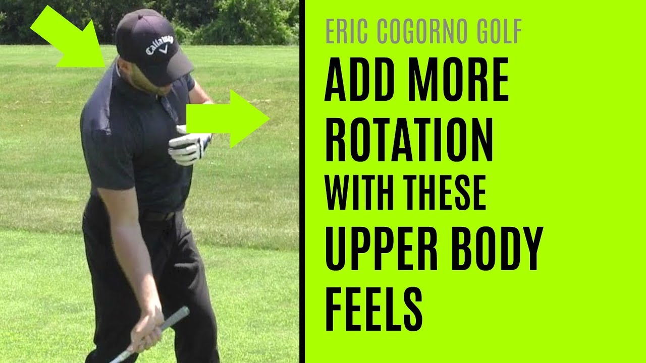 GOLF: Add More Rotation To Your Golf Swing With These Upper Body Feels