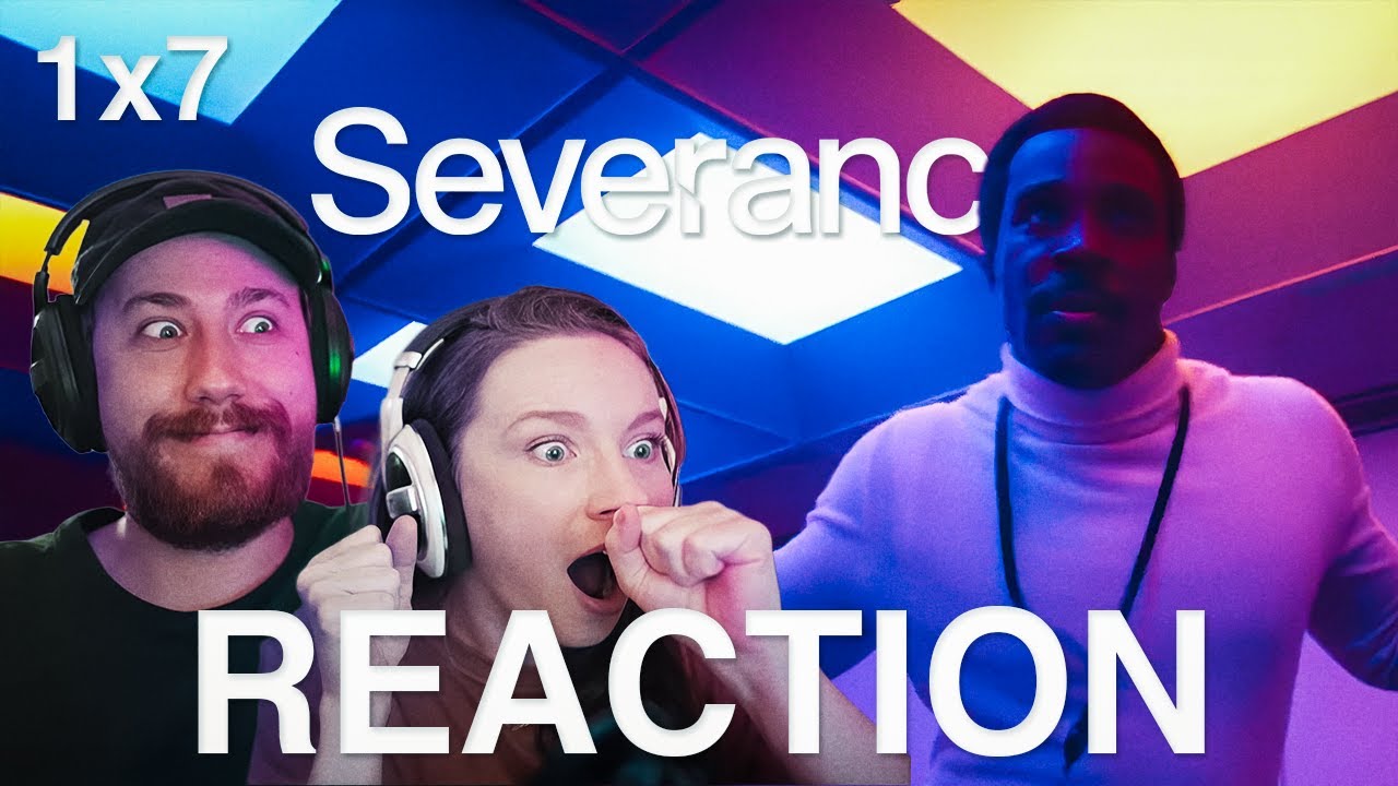 Severance REACTION 1x7 