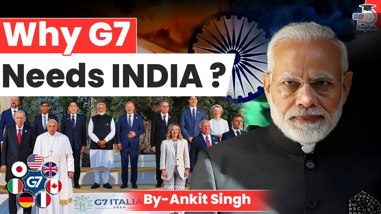 Why is INDIA Essential for G7? | Ankit Singh | StudyIQ IAS English