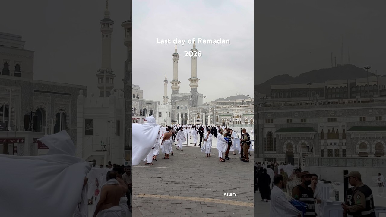 Last day of Ramadan 2026🕋❤️