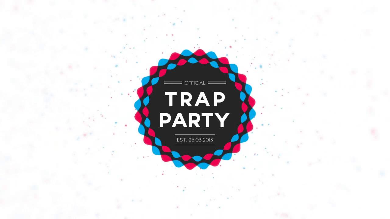 OfficialTrapParty // Intro & Effects #2