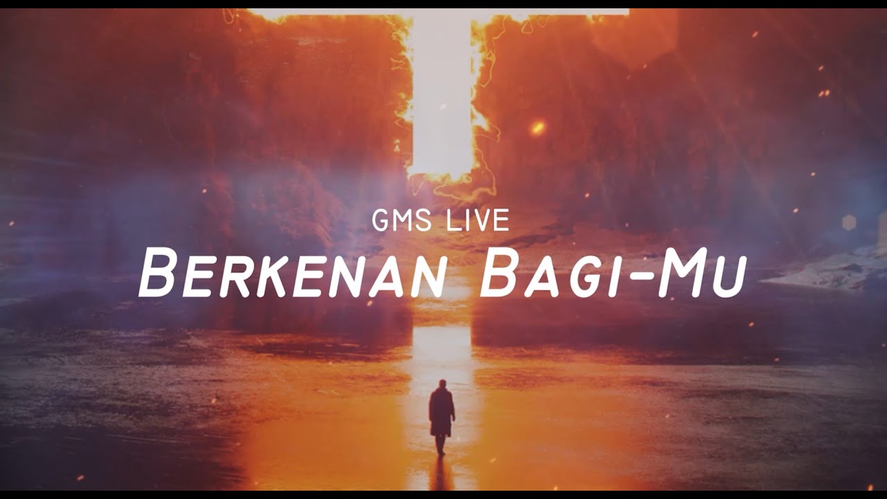 GMS Live - BERKENAN BAGI-MU Karaoke