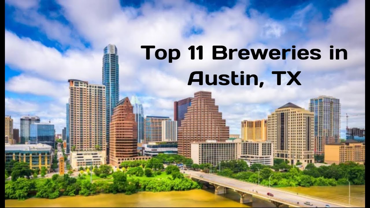 Top 11 Breweries in Austin, TX