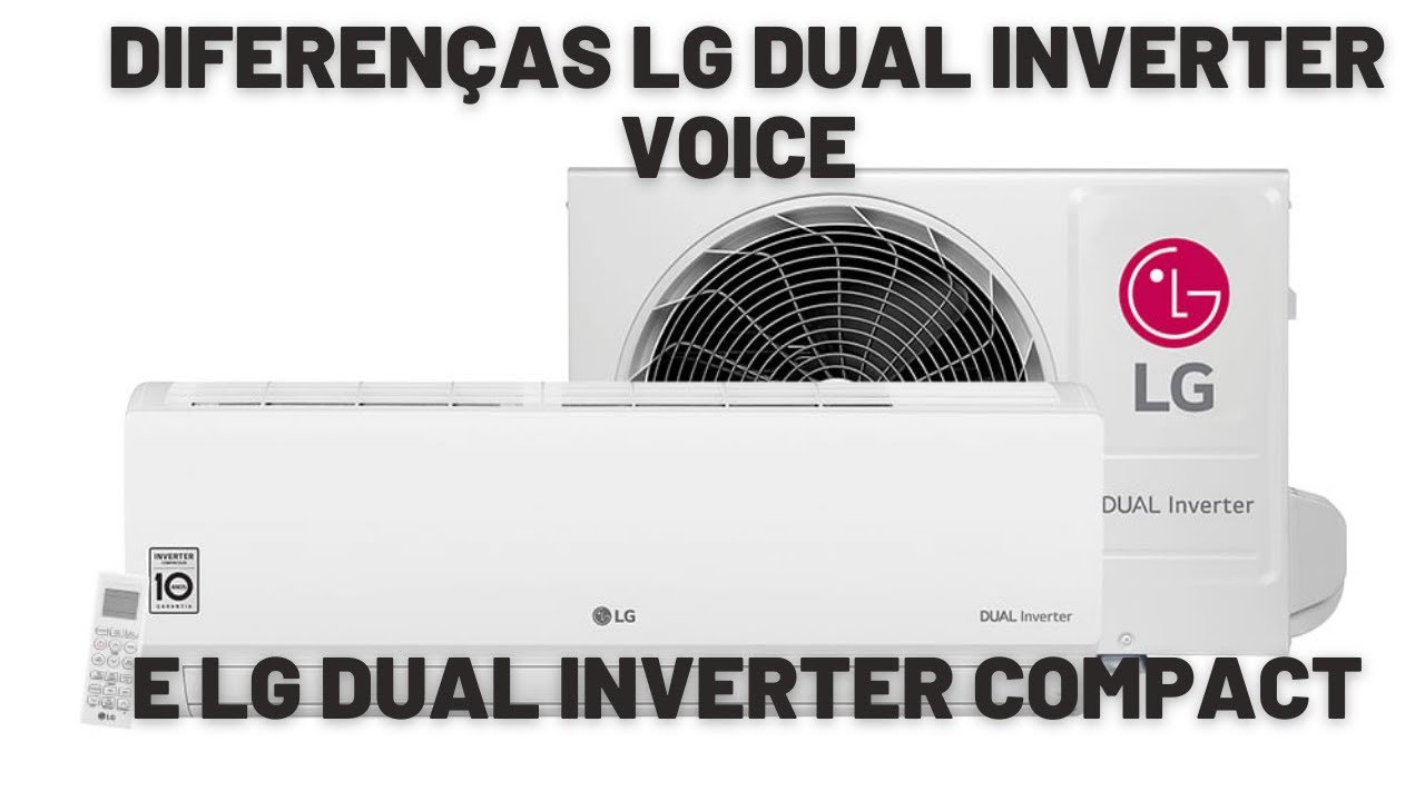 Conheça Diferença LG Dual Inverter Voice para LG Dual Inverter Compact