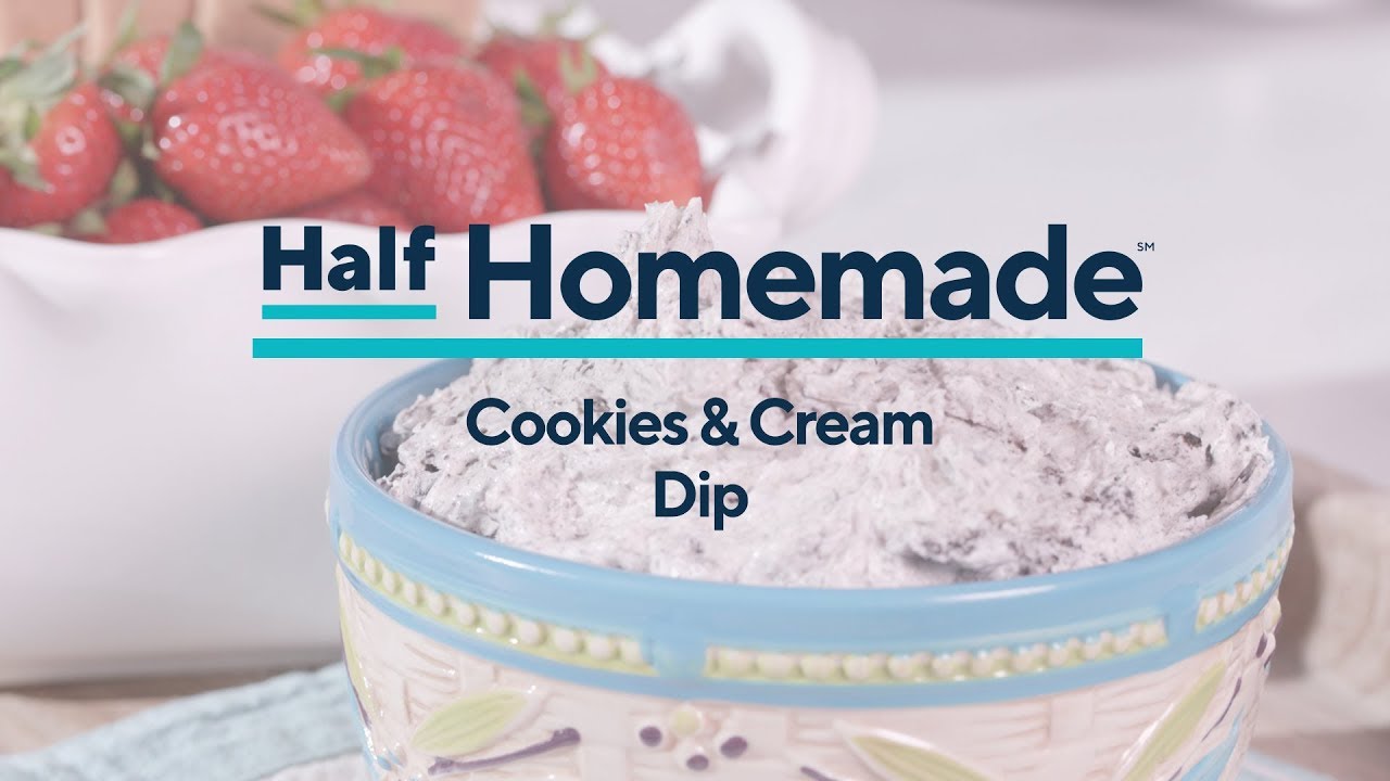 Cookies and Cream Dip | Half Homemade
