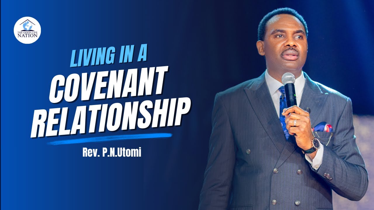 LIVING IN A COVENANT RELATIONSHIP