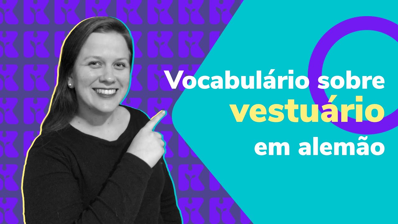 Vocabulário sobre vestuário em alemão | Alemão | Aula #71