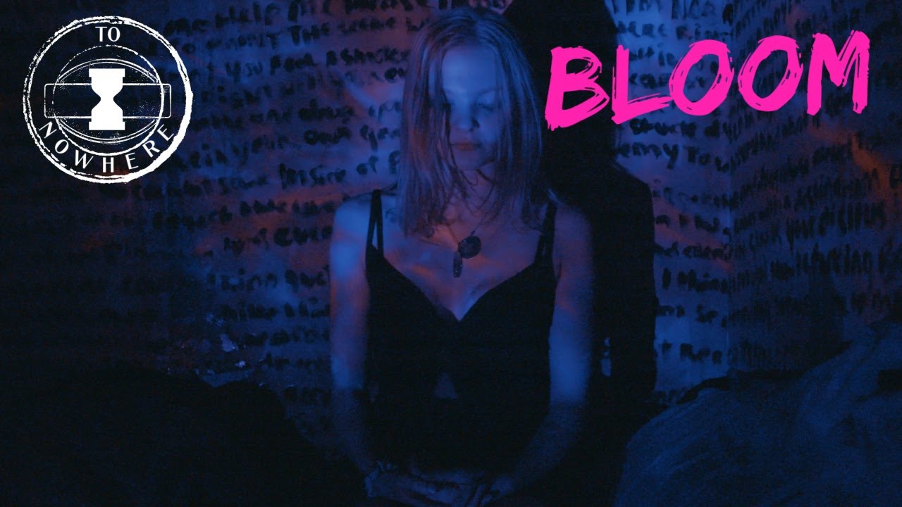 TO NOWHERE - BLOOM (Official Music Video)
