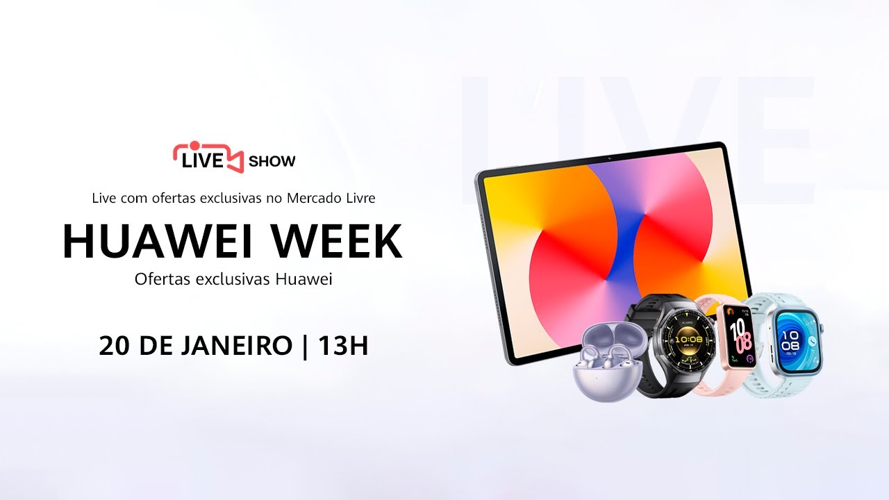 HUAWEI Live Show com Mercado Livre | Ofertas exclusivas HUAWEI