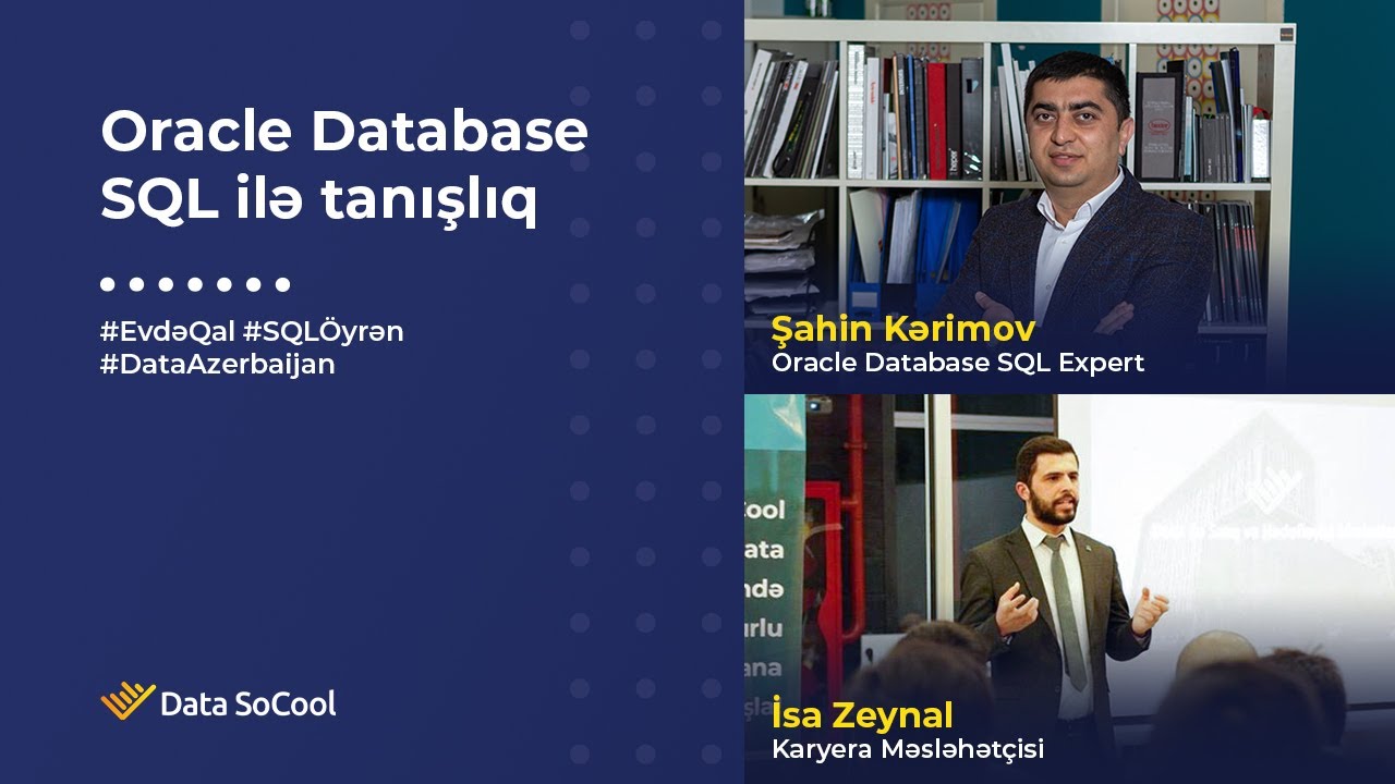 Vebinar: Oracle Database SQL ilə Tanışlıq | Data SoCool Data Analitikası Platforması #DataAzerbaijan