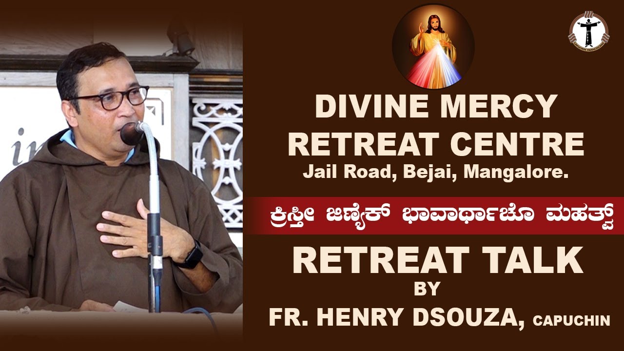 Divine Mercy Retreat | Talk | June 20 | Fr. Henry Dsouza  | Capuchins Mangalore