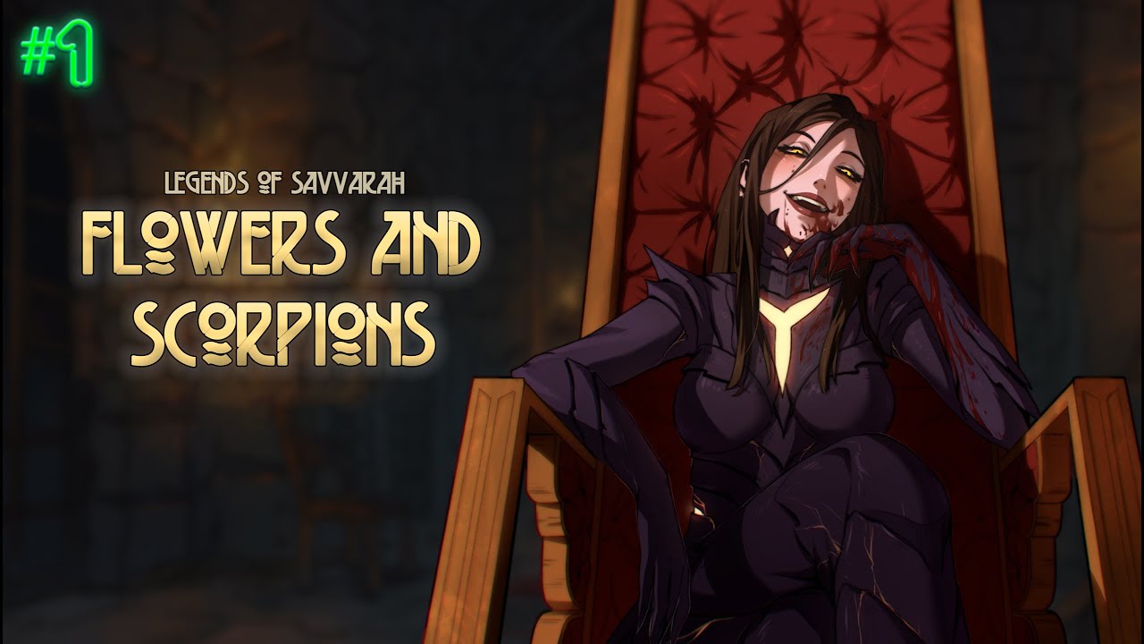 ЦВЕТЫ И СКОРПИОНЫ | LEGENDS OF SAVVARAH: FLOWERS AND SCORPIONS | ПРОХОЖДЕНИЕ #1