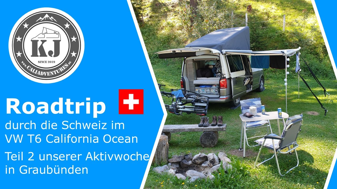 Roadtrip durch die Schweiz im VW T6 California Ocean - Teil 2 unserer Aktivwoche in Graubünden