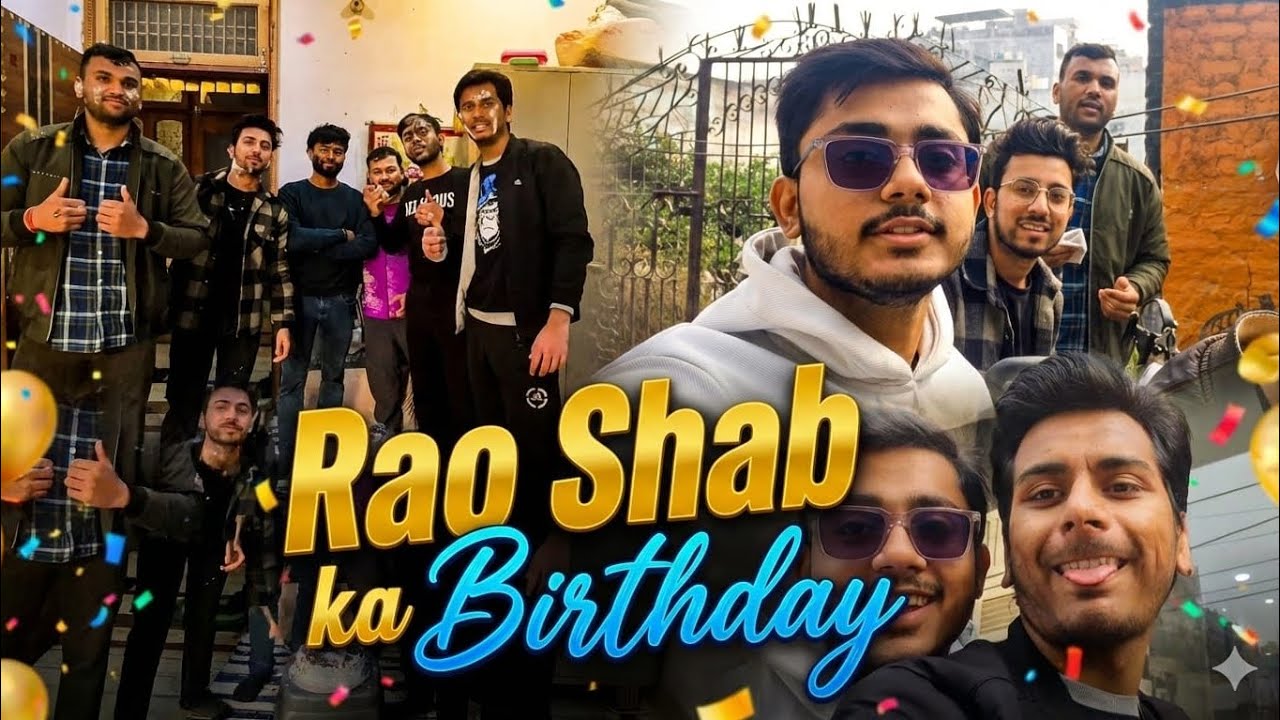 Rao Ka Birthday Celebration | Late Upload but Pure Vibes 😄