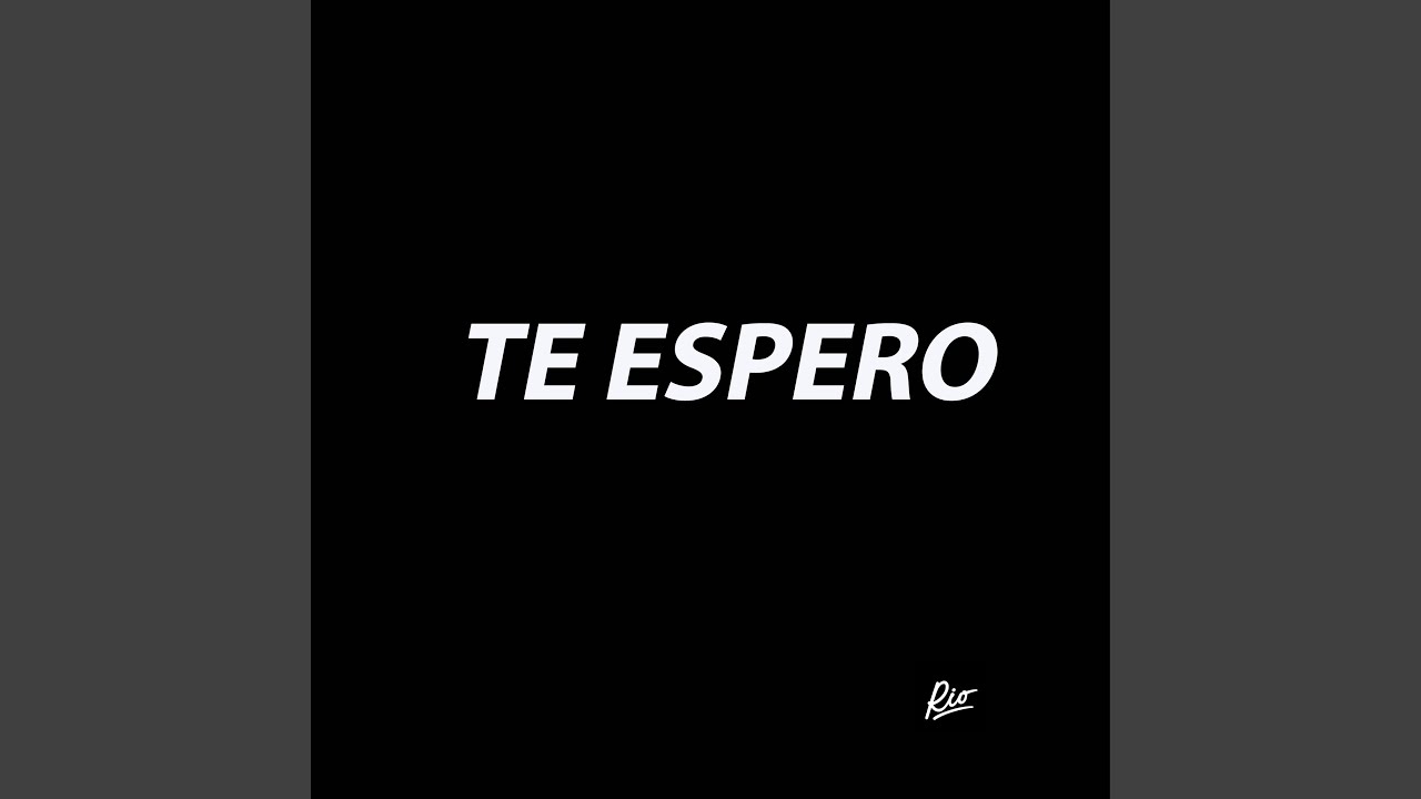 Te Espero