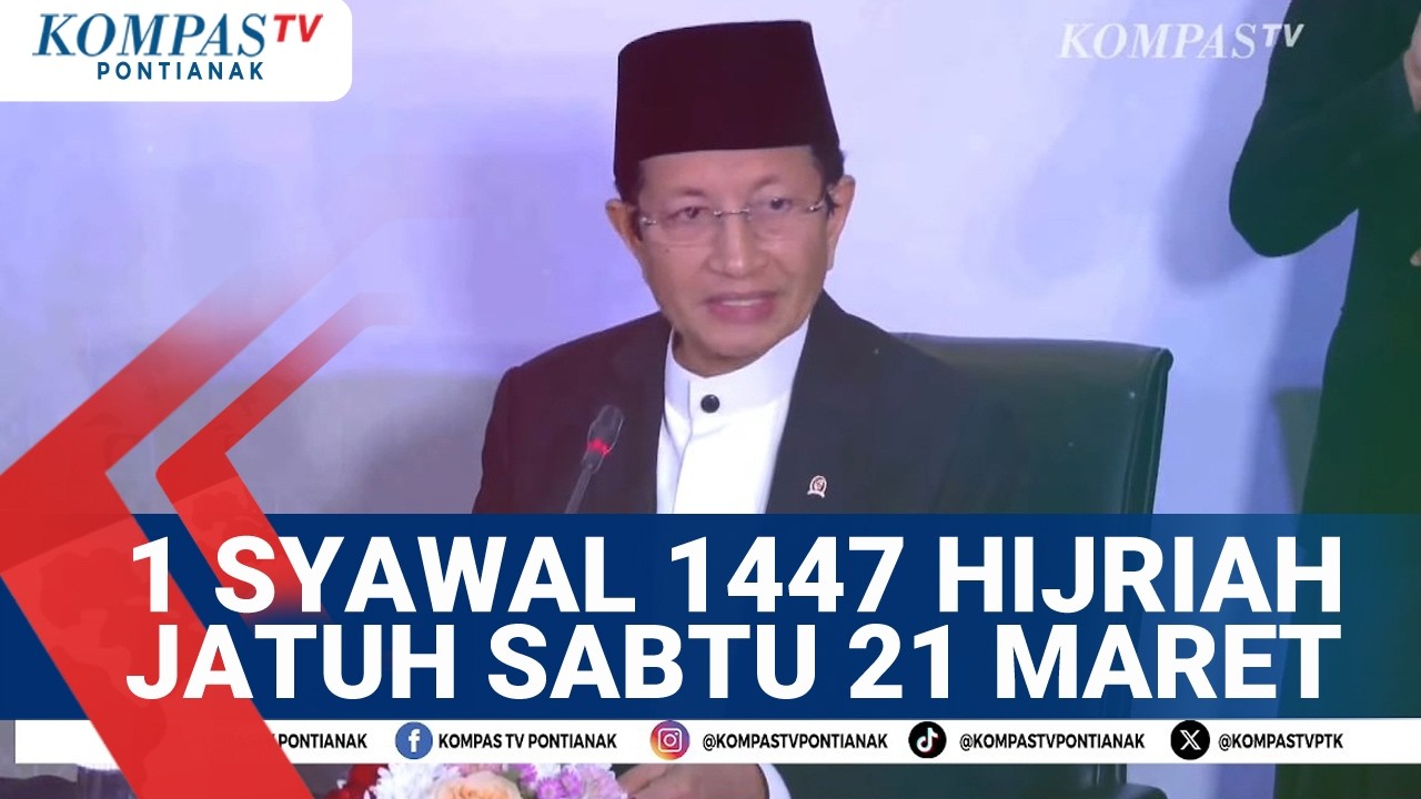 Sidang Isbat Penentuan 1 Syawal 1447 Hijriah/2026 Jatuh Hari Sabtu 21 Maret