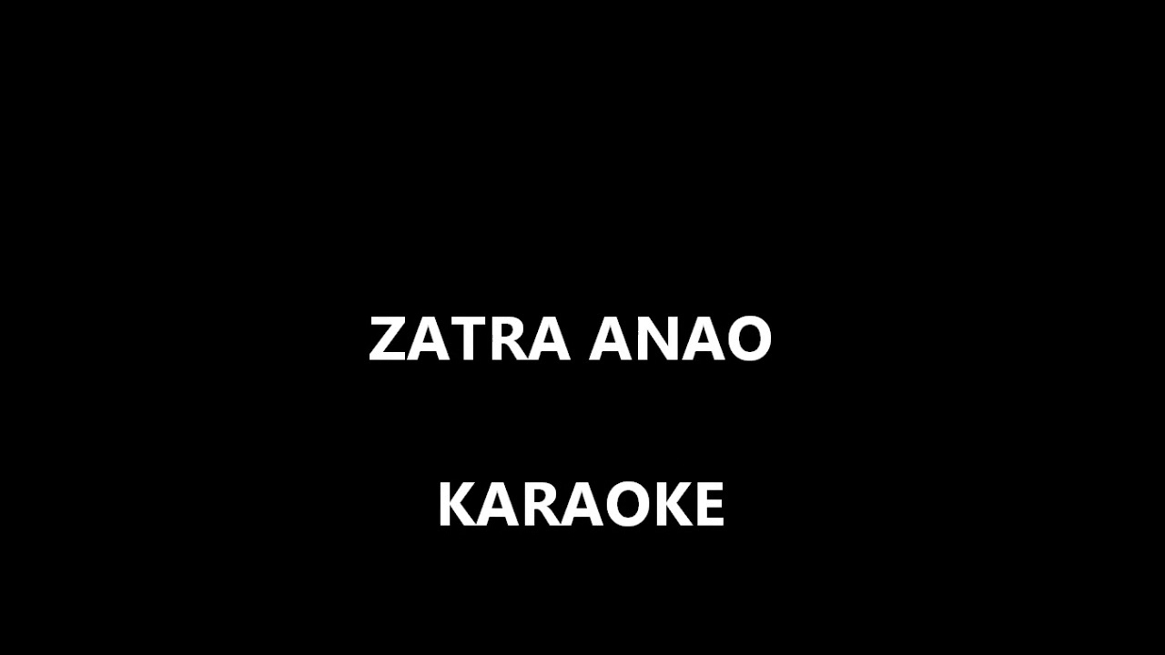 Zatra anao- karaoke gasy
