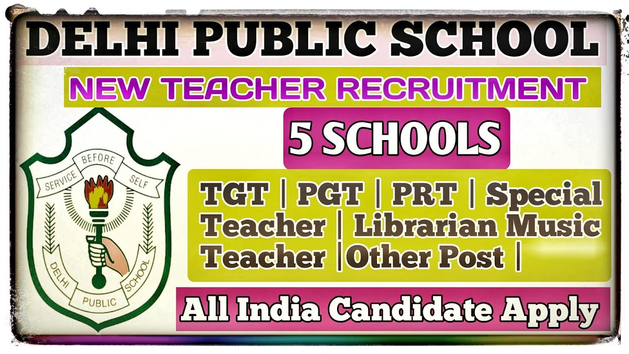 Delhi Public School Teacher Recruitment | Delhi Public School Teacher Vacancy 2023| Private School 😄