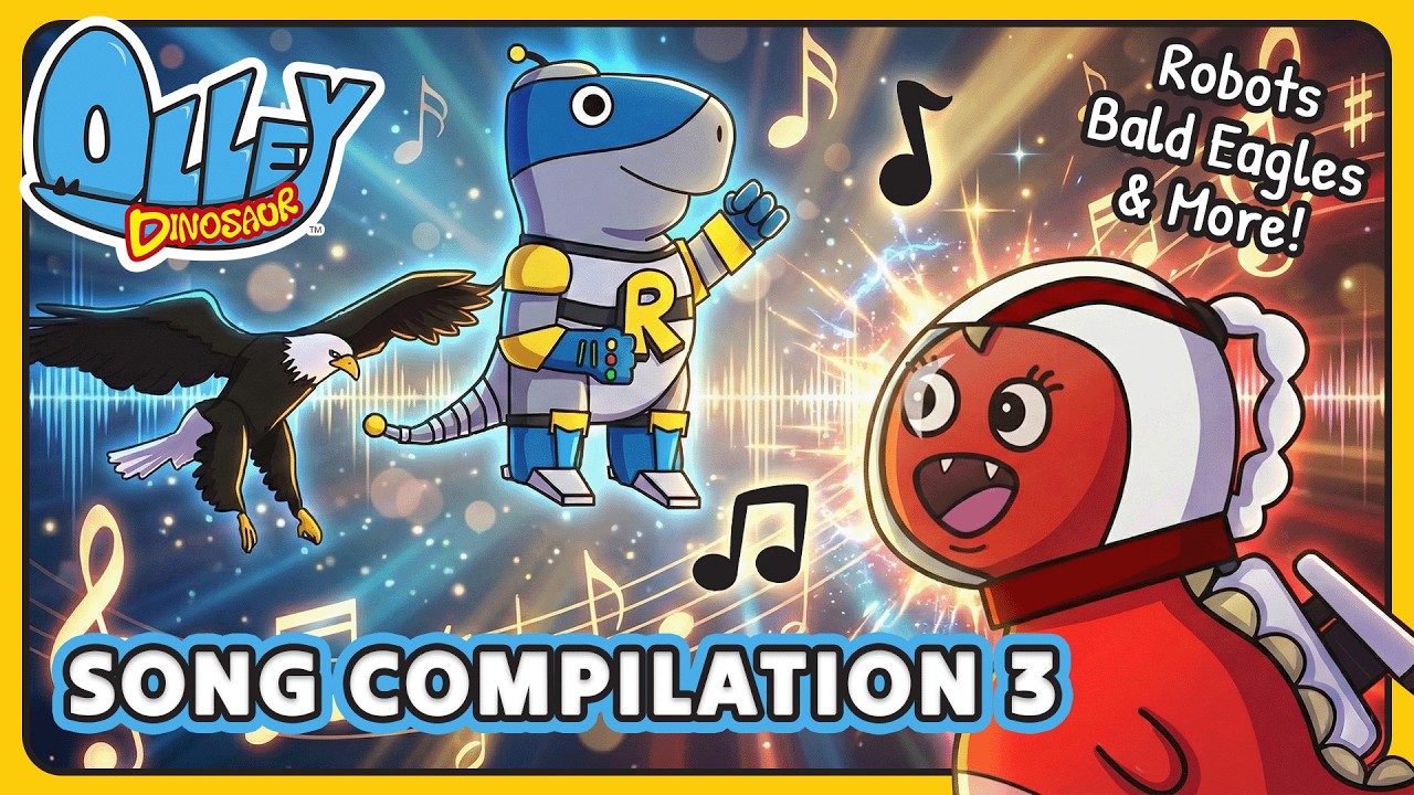 Song Compilation 3 - Robots, Eagles! | Olley Dinosaur | Learn Sing Explore | Educational Kids Songs