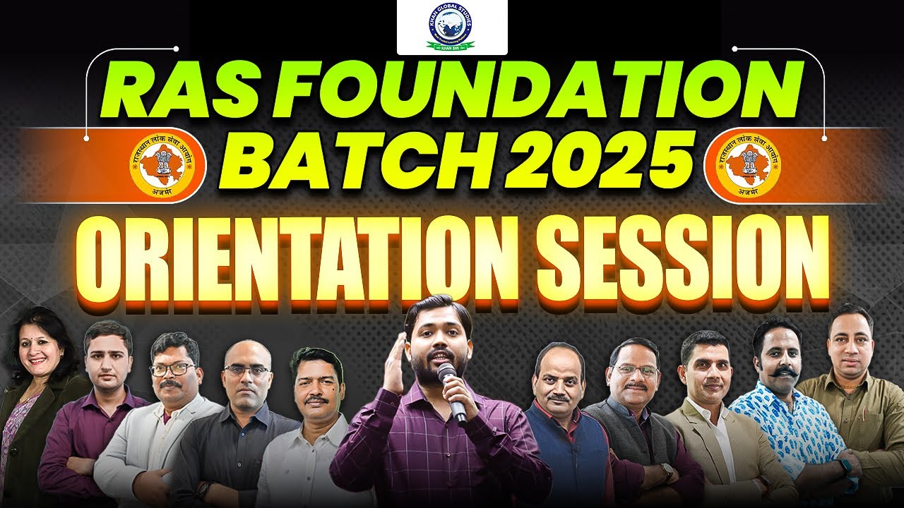 RAS Foundation Batch 2025 ✨ Orientation Session by Khan Sir & Team | Khan Global Studies