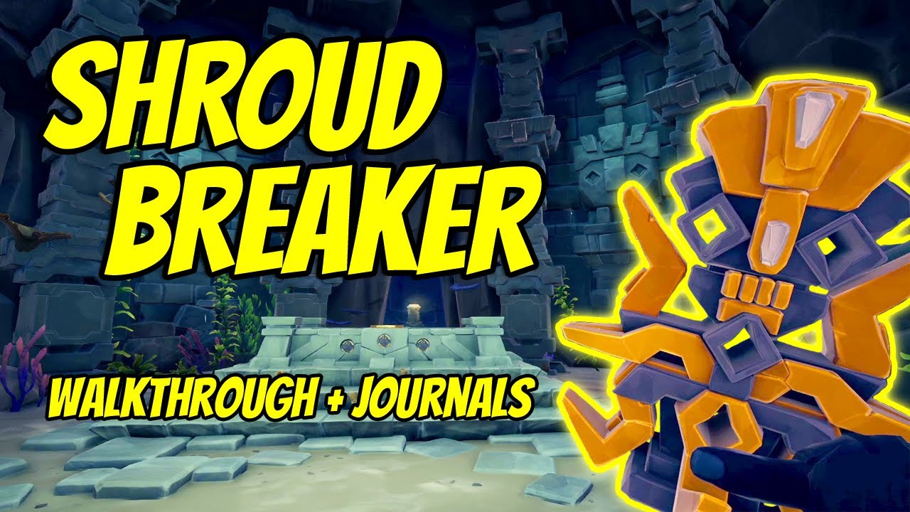 Sea of Thieves: The Shroudbreaker Walkthrough + Journals