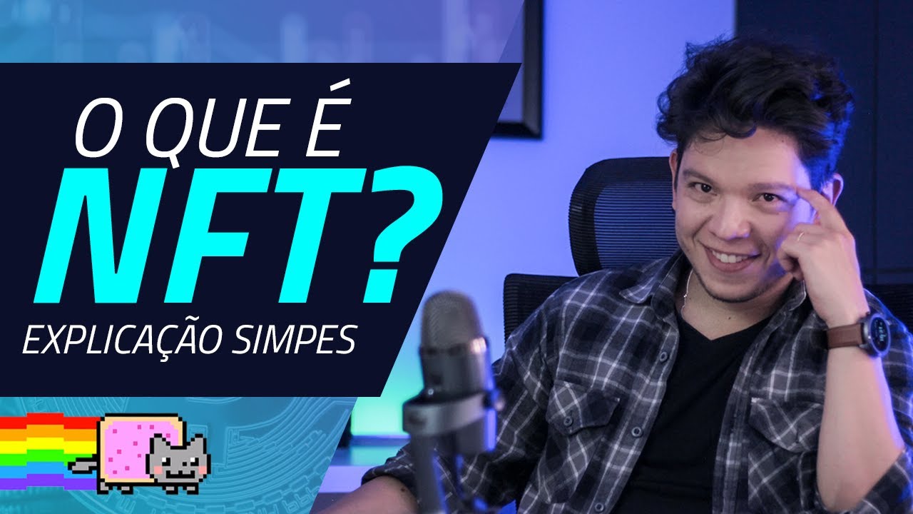 O que &eacute; NFT? Explica&ccedil;&atilde;o simples
