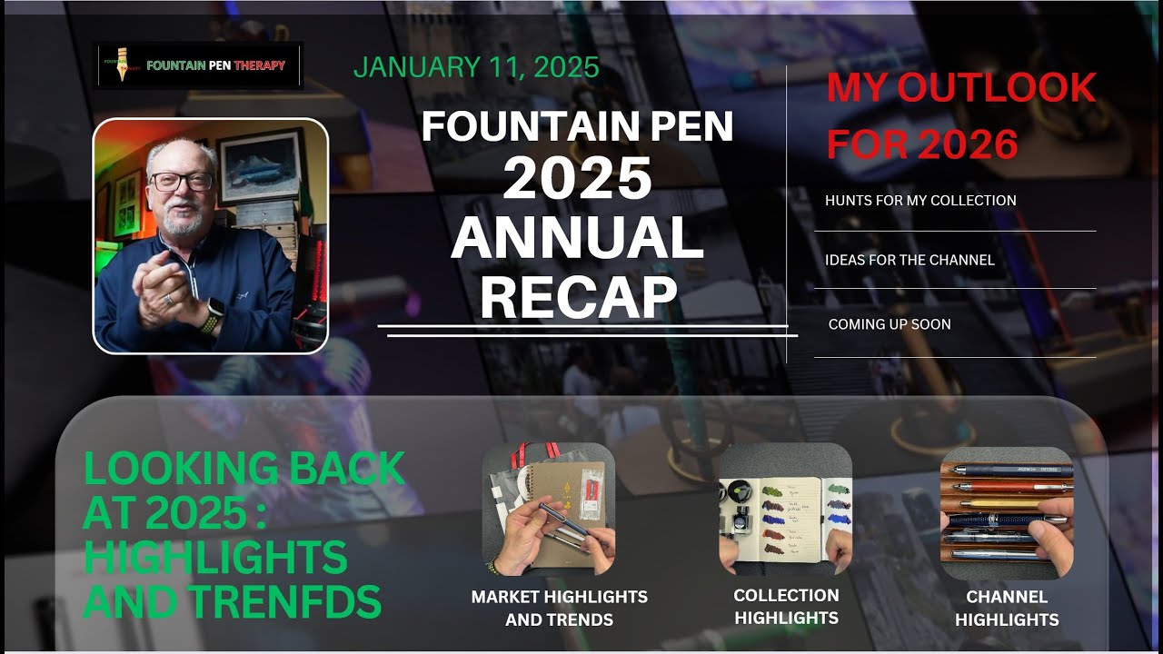 2025 FOUNTAIN PEN ANNUAL RECAP